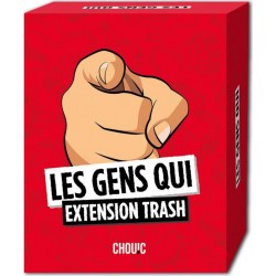 CHOUIC LES GENS QUI EXTENSION TRASH