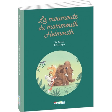 mammouth Livre La moumoute de Helmouth de Val Reiyel et Eloïse Oger