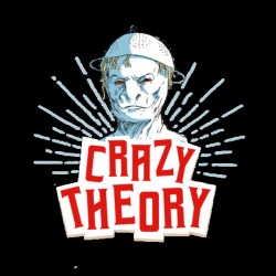 Crazy theory