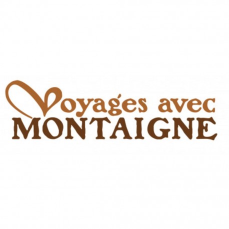 Voyages avec Montaigne